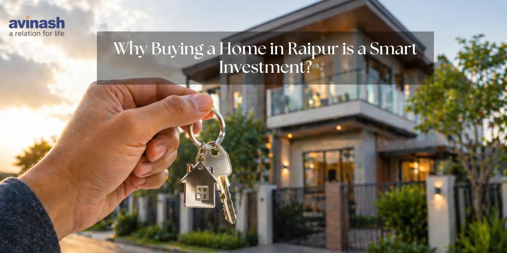 Why Buying a Home in Raipur is a Smart Investment